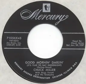 Chuck Miller - Good Mornin' Darlin' / Me Head's In De Barrel