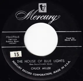 Chuck Miller - The House Of Blue Lights / Can't Help Wonderin'