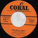 7inch Vinyl Single - Chuck Murphy - Oceana Roll / Who Drank My Beer (While I Was In The Rear)
