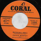 Chuck Murphy - Oceana Roll / Who Drank My Beer (While I Was In The Rear)
