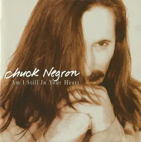 Chuck Negron - Am I Still in Your Heart