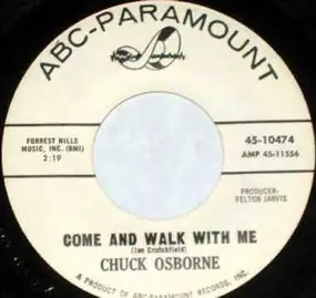 Chuck Osborne - Cruel Heartbreaker/Come And Walk With Me