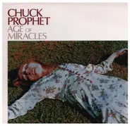 Chuck Prophet - Age of Miracles