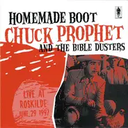 Chuck Prophet And The Bible Dusters - Homemade Boot (Live At  Roskilde June 29 1997)