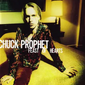 Chuck Prophet - Feast of Hearts