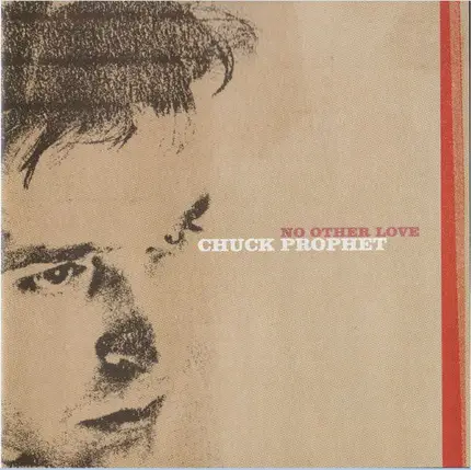 Chuck Prophet - No Other Love