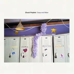 Chuck Prophet - Soap and Water