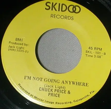 Chuck Price & Price - I'm Not Going Anywhere