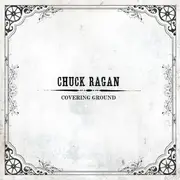 LP - Chuck Ragan - Covering Ground - Gatefold Sleeve