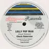 12inch Vinyl Single - Chuck Roberson - Lolly Pop Man
