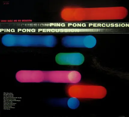Chuck Sagle And His Orchestra - Ping Pong Percussion