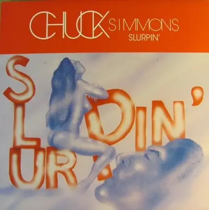 Chuck Simmons - Slurpin'