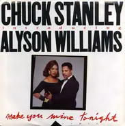 Chuck Stanley Introducing Alyson Williams - Make You Mine Tonight (Remix)