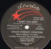 Chuck Stanley - I Want You Here