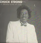 Chuck Strong - A strong Dose of Soul