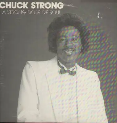 Chuck Strong - A strong Dose of Soul