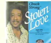 Chuck Strong - Stolen Love