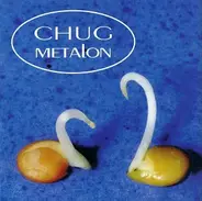 Chug - Metalon