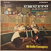 LP - Chuito El De Bayamón Con Claudio Ferrer Y Su Conjunto - Mi Gallo Camaguey, Vol. 2