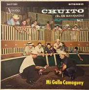 Chuito El De Bayamón Con Claudio Ferrer Y Su Conjunto - Mi Gallo Camaguey, Vol. 2