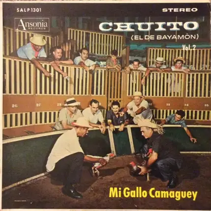 Chuito El De Bayamón Con Claudio Ferrer Y Su Conjunto - Mi Gallo Camaguey, Vol. 2