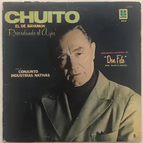 Chuito el de Bayamon - Recordando El Ayer, Vol. 2