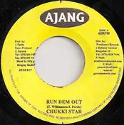 Chukki Star - Run Dem Out