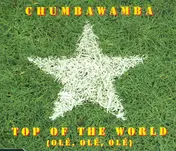 Chumbawamba - Top Of The World (Olé, Olé, Olé)