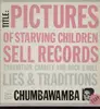 LP - Chumbawamba - pictures of starving children sell records