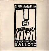 Chumbawamba - Never Mind the Ballots