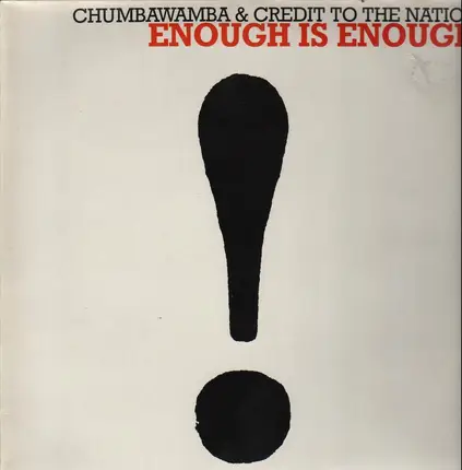 Chumbawamba & Credit To The Nation - Enough Is Enough