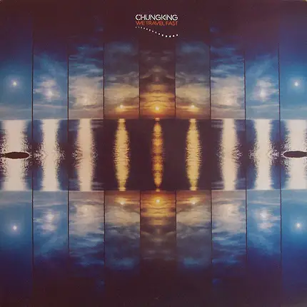 Chungking - We Travel Fast