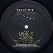 LP - Chungking - We Travel Fast