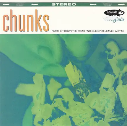 Chunks - Further Down The Road / No One Ever Leaves A Star