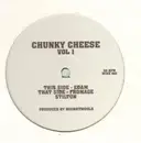12inch Vinyl Single - Chunky Cheese - Vol. 1