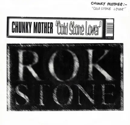 Chunky Mother - Cold Stone Lover