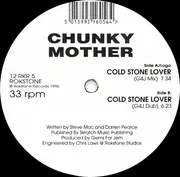 12inch Vinyl Single - Chunky Mother - Cold Stone Lover