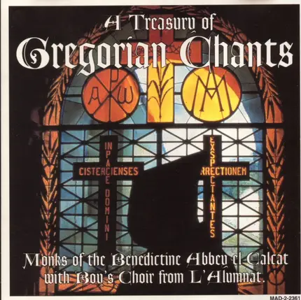 Chœur Des Moines De L'Abbaye D'En-Calcat With Les Enfants De L'Alumnat - A Treasury Of Gregorian Chants