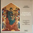 LP - Chœur Des Moines De L'Abbaye Saint-Pierre De Solesmes , Dom Joseph Gajard - Chant Gregorien - Anthologie Grégorienne - gatefold