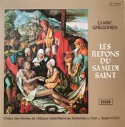 Chœur Des Moines De L'Abbaye Saint-Pierre De Solesmes - Chant Grégorien - Les Répons Du Samedi Saint