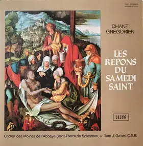 Chœur Des Moines De L'Abbaye Saint-Pierre De Sole - Chant Grégorien - Les Répons Du Samedi Saint