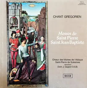 Chœur Des Moines De L'Abbaye Saint-Pierre De Sole - Chant Gregorien - Messes De Saint Pierre • Saint Jean Baptiste