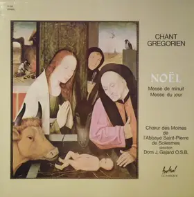 Chœur Des Moines De L'Abbaye Saint-Pierre De Sole - Chant Gregorien - Noel (Messe De Minuit / Messe Du Jour)
