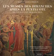 Chœur Des Moines De L'Abbaye Saint-Pierre De Solesmes - Chant Gregorien − Les Messes Des Dimanches Apres La Pentecote (III, XII & XVIII Dimanches)