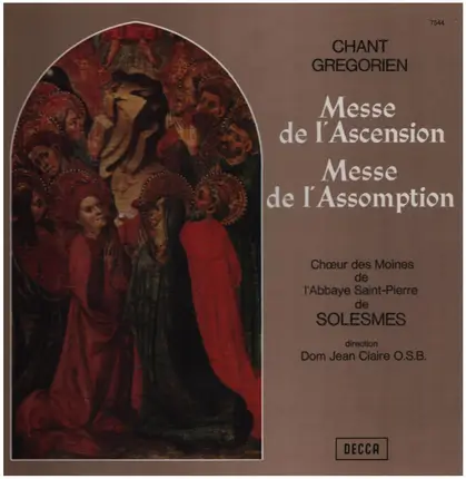 Chœur Des Moines De L'Abbaye Saint-Pierre De Solesmes , Dom Jean Claire - Chant Grégorien - Messe De L'Ascension - Messe De L'Assomption