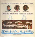 LP - Church of god florida state mass choir - Drinking from the fountain of life