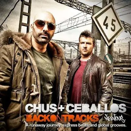 Chus & Ceballos - Back on Tracks