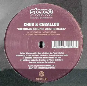 Chus & Ceballos - Iberican Sound (2005 Remixes)