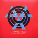 LP - Chvrches - The Bones Of What You Believe