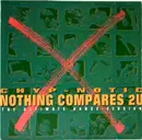 7inch Vinyl Single - Chyp-Notic - Nothing Compares 2 U